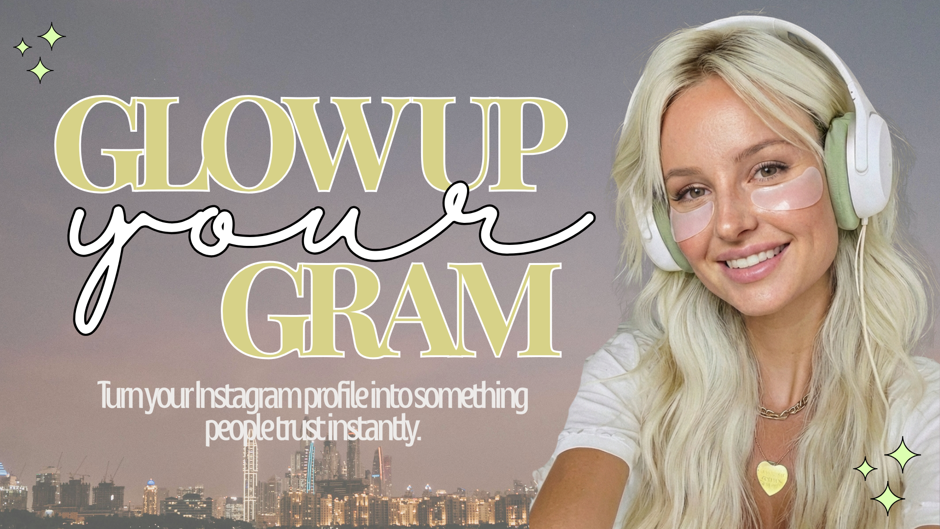 Glow Up Your Gram